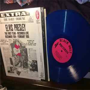 Elvis Presley - The First Year - Recorded Live / December 1954 - February 1955 flac