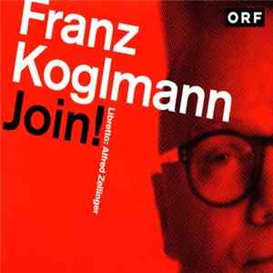 Franz Koglmann - Join! flac