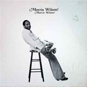 Morris Wilson - Morris Wilson! flac