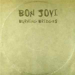Bon Jovi - Burning Bridges flac