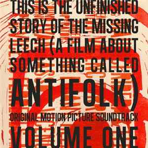 Various - This is The Unfinished Story of The Missing Leech OST Volume One flac