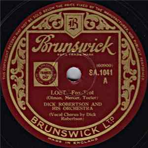 Dick Robertson And His Orchestra / Ted Fio Rito And His Orchestra - Lost / Every Minute Of The Hour flac