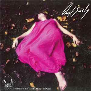 Ghost Society - The Back Of His Hands, Then The Palms flac
