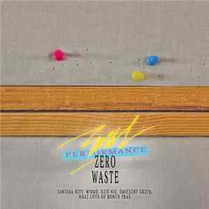 RAU PERFORMANCE - Zero Waste flac