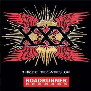 Various - XXX - Three Decades Of Roadrunner Records flac