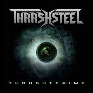Thrashsteel - Thoughtcrime flac
