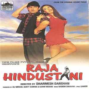 Nadeem Shravan, Sameer - Raja Hindustani flac