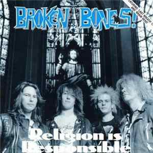 Broken Bones - Religion Is Responsible flac