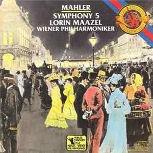 Mahler • Lorin Maazel, Wiener Philharmoniker - Symphony 5 flac