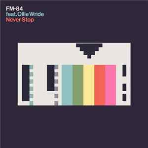 FM-84 Feat. Ollie Wride - Never Stop flac