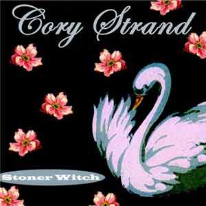 Cory Strand - Stoner Witch: A Reinterpretation, Vol.1 flac