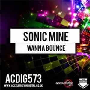 Sonic Mine - Wanna Bounce flac