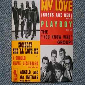 The You Know Who Group / Angelo And The Initials - My Love (Roses Are Red) flac