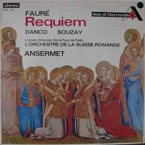 Fauré, Danco, Souzay, L'Union Chorale De La Tour De Peilz, L'Orchestre De La Suisse Romande - Requiem Op. 48 flac