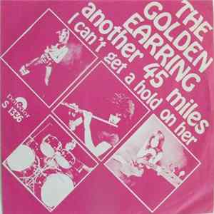 The Golden Earring - Another 45 Miles flac