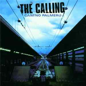 The Calling - Camino Palmero flac