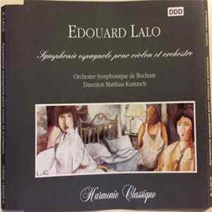 Édouard Lalo, Orchestre Symphonique De Bochum, Matthias Kuntzsch, Ruggiero Ricci, Orchestre Philharmonique De Stuttgart, Marylene Dosse - Symphonie Espagnole - Concerto Pour Piano flac