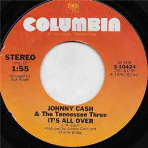 Johnny Cash And The Tennessee Three - It's All Over flac