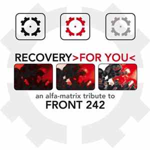 Various - Recovery>For You< (An Alfa-Matrix Tribute to Front 242) flac