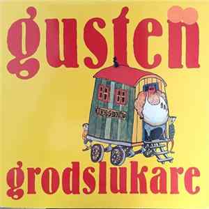 Björn Sjöö, Hans Alatalo, Bengt Grahn, Hans Sandin - Gusten Grodslukare flac