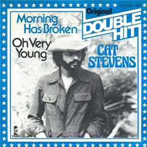 Cat Stevens - Morning Has Broken / Oh Very Young flac