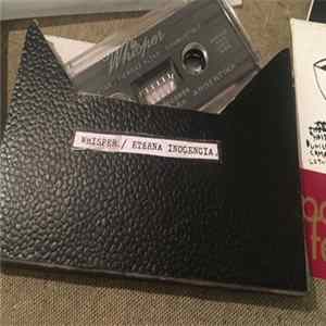 Whisper / Eterna Inocencia - Un Split Amigo flac