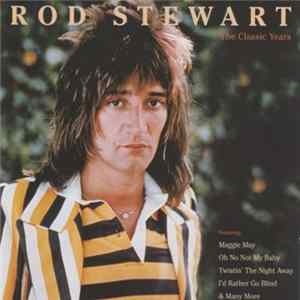 Rod Stewart - The Classic Years flac