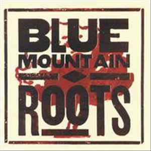 Blue Mountain - Roots flac