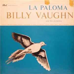 Billy Vaughn And His Orchestra - La Paloma flac
