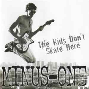 Minus-One - The Kids Don't Skate Here flac