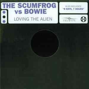 The Scumfrog Vs. David Bowie - Loving The Alien flac