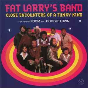 Fat Larry's Band - Close Encounters Of A Funky Kind flac