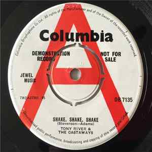 Tony Rivers & The Castaways - Shake, Shake, Shake / Row, Row, Row flac