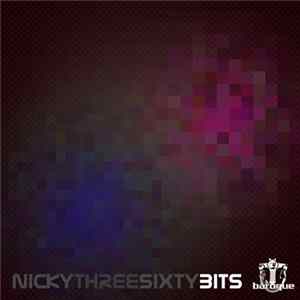 Nicky Three Sixty - Bits EP flac