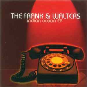 The Frank & Walters - Indian Ocean EP flac