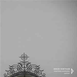Simon Whetham - Prayers Unheard flac