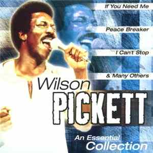 Wilson Pickett - An Essential Collection flac