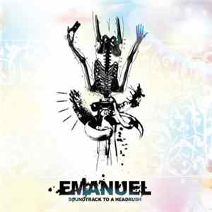 Emanuel - Soundtrack To A Headrush flac
