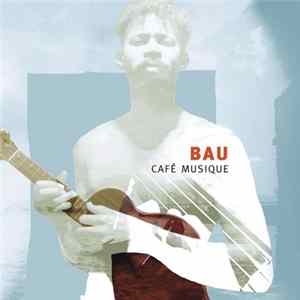Bau - Café Musique flac