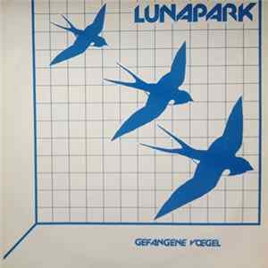 Lunapark - Gefangene Vögel flac