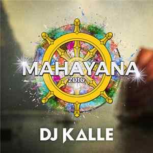 DJ Kalle - Mahayana 2016 flac