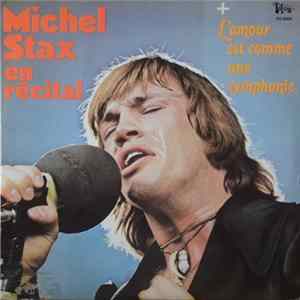 Michel Stax - En Récital - L'Amour Est Comme Une Symphonie flac