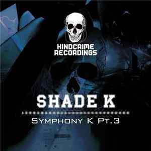 Shade K - Symphony K Pt. 3 flac