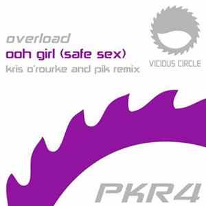 Overload - Ooh Girl (Safe Sex) (Kris O'Rourke & PIK Remix) flac