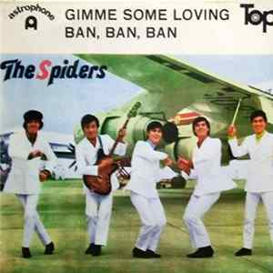 The Spiders - Gimme Some Loving / Ban, Ban flac