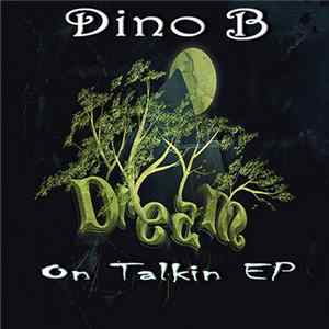 Dino B - Dream On Talkin EP flac
