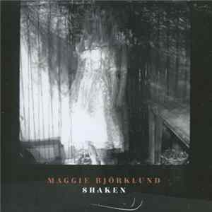 Maggie Björklund - Shaken flac