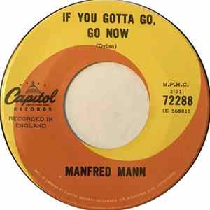 Manfred Mann - If You Gotta Go, Go Now / Stay Around flac