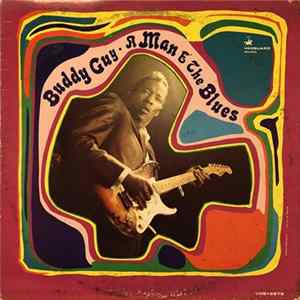 Buddy Guy - A Man & The Blues flac
