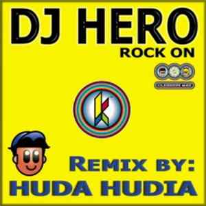 DJ Hero - Rock On (Huda Hudia Remix) flac
